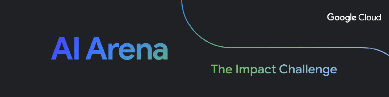 Google CloudのAIアリーナ：インパクトチャレンジ